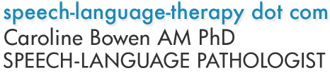 speech-language-therapy dot com, Caroline Bowen PhD - Speech-Language Pathologist